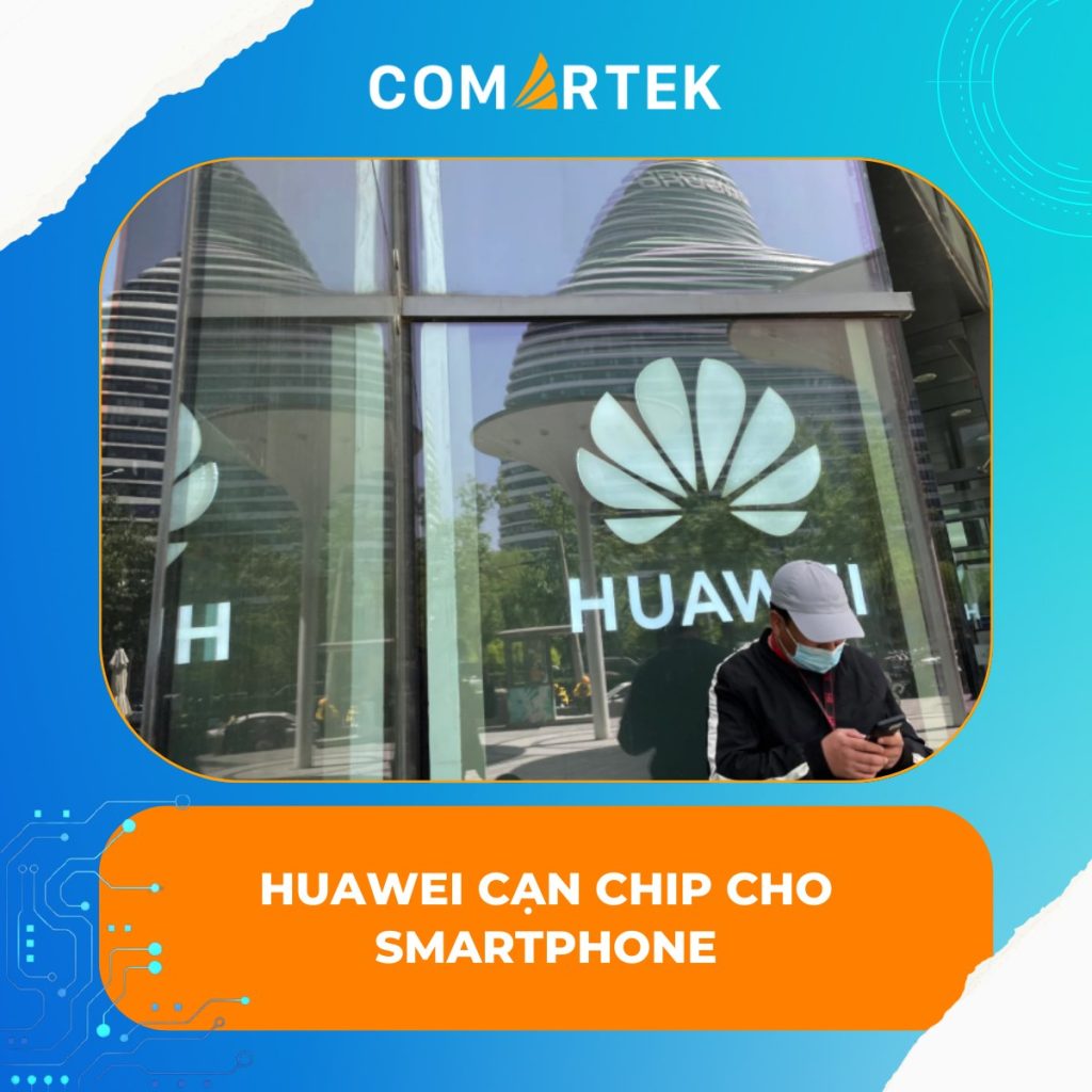 Huawei cạn chip cho SP